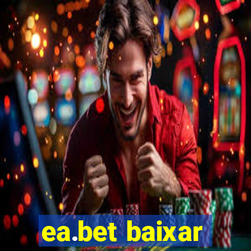 ea.bet baixar